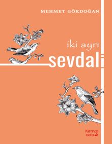 İki Ayrı Sevdalı