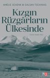 Kızgın R&uuml;zgarların &Uuml;lkesinde