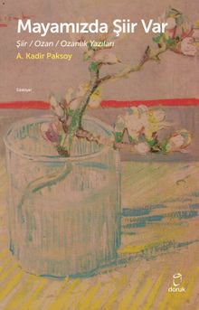 Mayamızda Şiir Var & Şiir / Ozan / Ozanlık Yazıları 