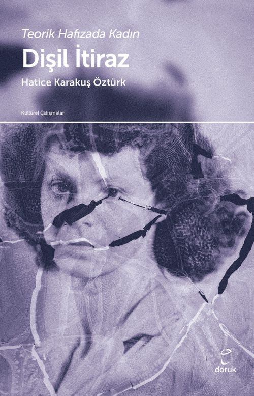 Teorik Hafızada Kadın Dişil İtiraz
