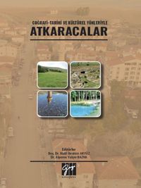 Coğrafi-Tarihi ve Kültürel Yönleriyle Atkaracalar