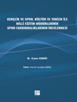 Gençlik ve Spor, Kültür ve Turizm ile Milli Eğitim Müdürlerinin Spor Farkındalıklarının İncelenmesi