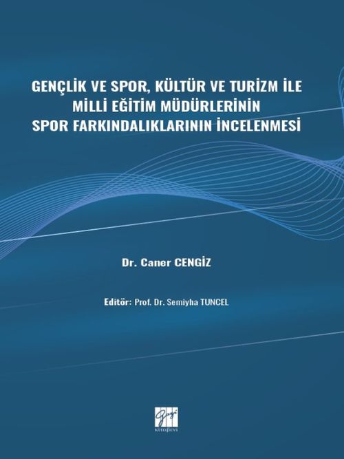 Gençlik ve Spor, Kültür ve Turizm ile Milli Eğitim Müdürlerinin Spor Farkındalıklarının İncelenmesi