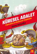 Küresel Adalet Emperyalizm ve Uluslararası Yargılamalar