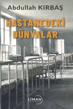 Hastanedeki Dünyalar