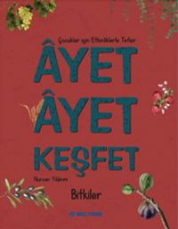 Ayet Ayet Keşfet / Bitkiler