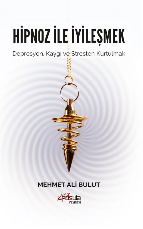 Hipnoz İle İyileşmek