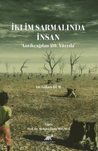 İklim Sarmalında İnsan ‘Antikçağdan 20. Yüzyıla’