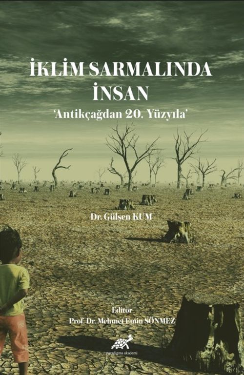 İklim Sarmalında İnsan ‘Antikçağdan 20. Yüzyıla'