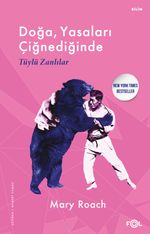 Doğa, Yasaları Çiğnediğinde & Tüylü Zanlılar