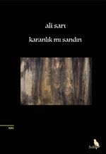 Karanlık mı Sandın