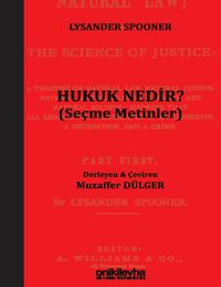 Hukuk Nedir? (Seçme Metinler)