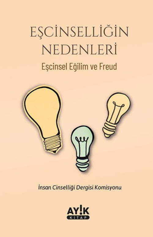 Eşcinselliğin Nedenleri & Eşcinsel Eğilim ve Freud