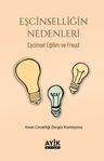 Eşcinselliğin Nedenleri &amp; Eşcinsel Eğilim ve Freud
