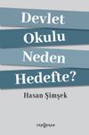 Devlet Okulu Neden Hedefte?
