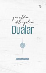 Gönülden Dile Gelen Dualar