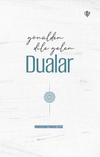Gönülden Dile Gelen Dualar
