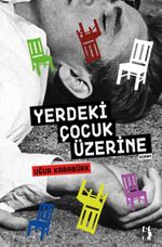 Yerdeki Çocuk Üzerine
