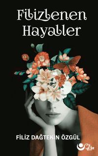 Filizlenen Hayaller