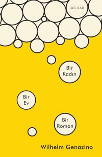 Bir Kadın Bir Ev Bir Roman