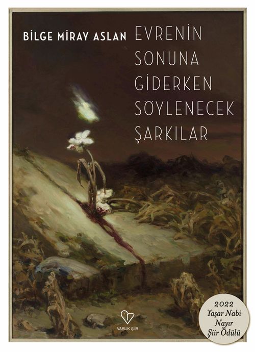 Evrenin Sonuna Giderken Söylenecek Şarkılar