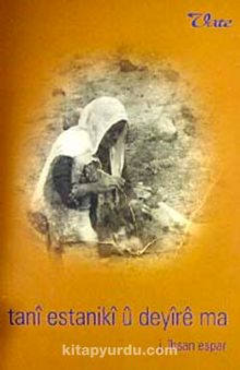 Tani Estaniki u Deyire Ma - J. İhsan Espar