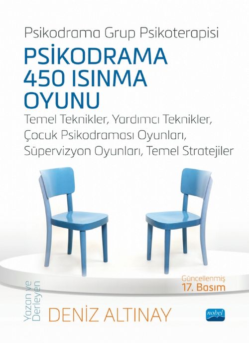 Psikodrama  450 Isınma Oyunu - Temel Teknikler, Yardımcı Teknikler, Çocuk Psikodraması Oyunları, Süpervizyon Oyunları, Temel Stratejiler