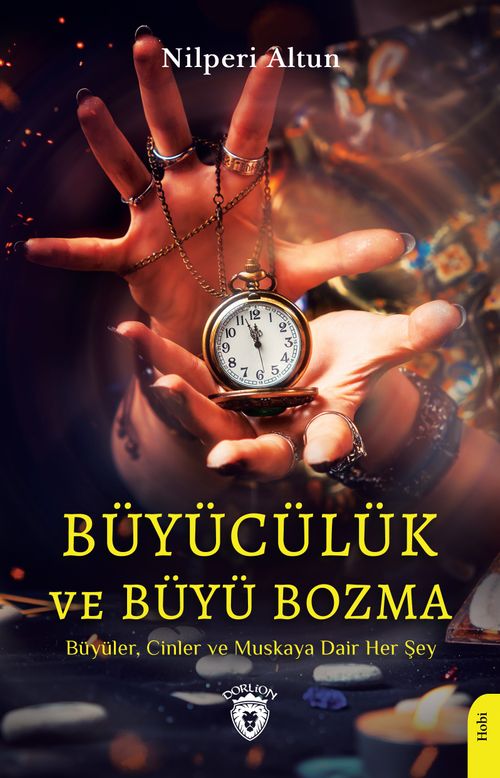 Büyücülük ve Büyü Bozma & Büyüler, Cinler ve Muskaya Dair Her Şey