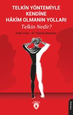 Telkin Yöntemiyle Kendine Hakim Olmanın Yolları Telkin Nedir?