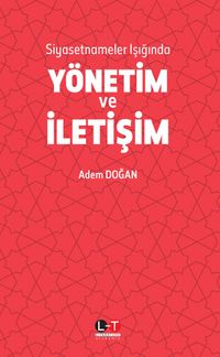 Siyasetnameler Işığında Yönetim ve İletişim