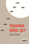 Yaşamak G&uuml;zel Şey