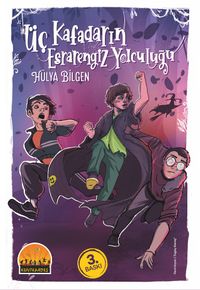 Üç Kafadarın Esrarengiz Yolculuğu