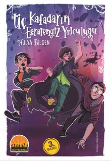 Üç Kafadarın Esrarengiz Yolculuğu