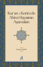 Kur'an-ı Kerim'de Ahiret Hayatının Aşamaları