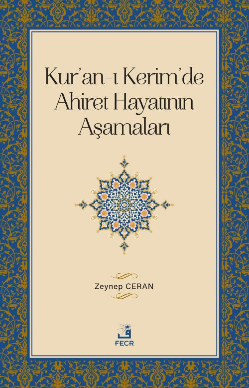 Kur'an-ı Kerim'de Ahiret Hayatının Aşamaları