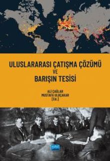 Uluslararası Çatışma Çözümü ve Barışın Tesisi