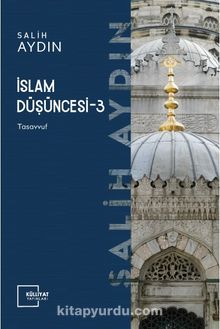 İslam Düşüncesi 3 / Tasavvuf