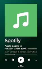 Spotify / Apple, Google ve Amazon'u Nasıl Yendi?
