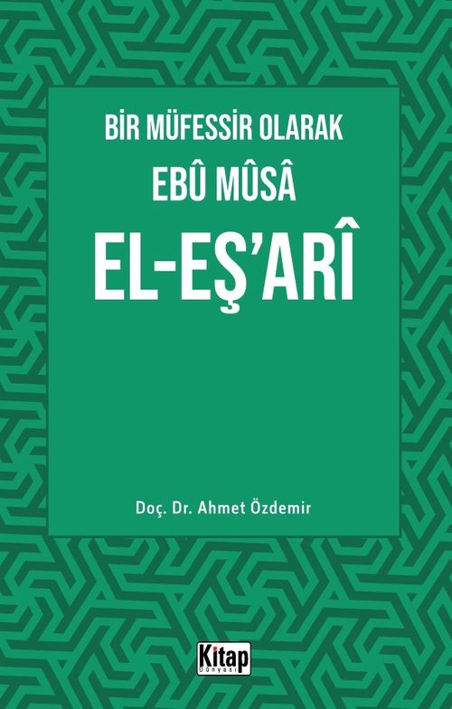 Bir Müfessir Olarak Ebû Mûsa El-Eş‘arî