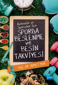Antrenör ve Sporcular İçin Sporda Beslenme ve Besin Takviyesi