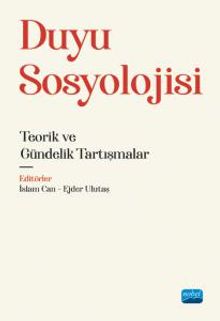 Duyu Sosyolojisi & Teorik ve Gündelik Tartışmalar