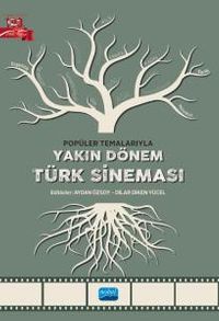Popüler Temalarıyla & Yakın Dönem Türk Sineması