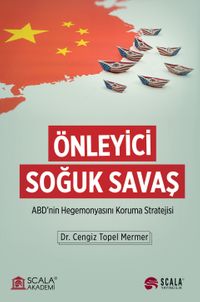 Önleyici Soğuk Savaş & ABD'nin Hegemonyasını Koruma Stratejisi