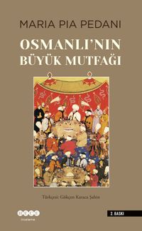 Osmanlı'nın Büyük Mutfağı