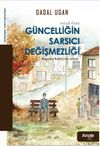 G&uuml;ncelligin Sarsıcı Degişmezliği