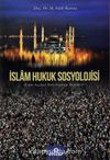 İslam Hukuk Sosyolojisi