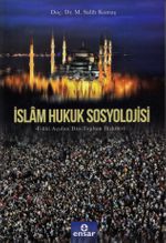 İslam Hukuk Sosyolojisi