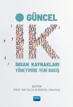 Güncel İK & İnsan Kaynakları Yönetimine Yeni Bakış