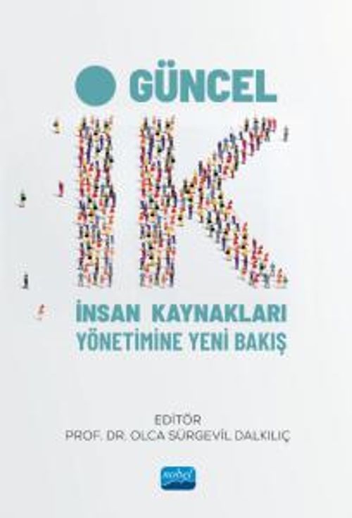 Güncel İK & İnsan Kaynakları Yönetimine Yeni Bakış