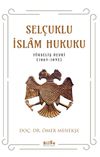 Sel&ccedil;uklu İslam Hukuku (Y&uuml;kseliş Devri 1063-1092)